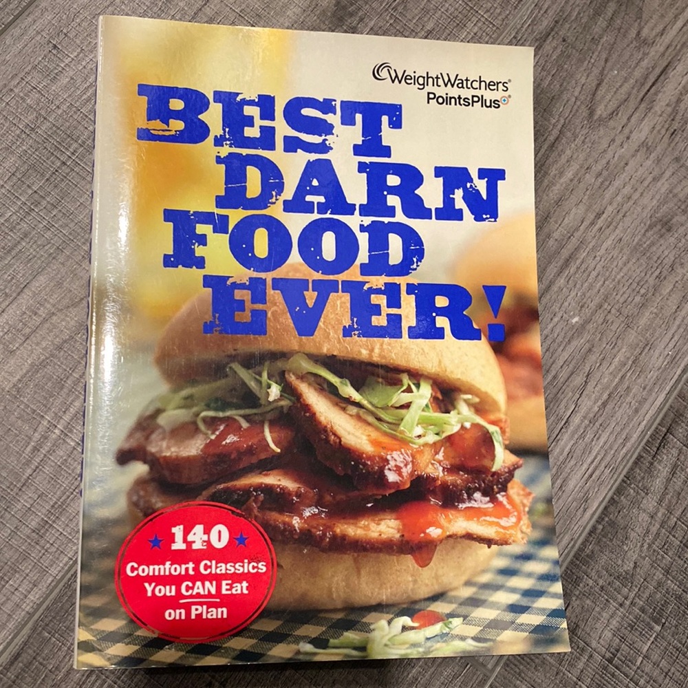 Weight Watchers Best Darn Food Ever Cookbook